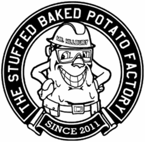 THE STUFFED BAKED POTATO FACTORY SINCE 2011 MR. HILLBURY Logo (USPTO, 25.01.2019)