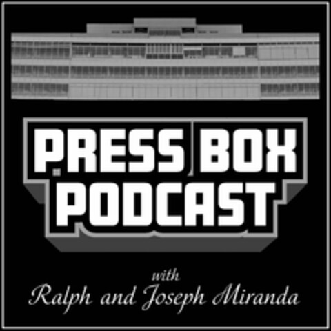 PRESS BOX PODCAST WITH RALPH AND JOSEPHMIRANDA Logo (USPTO, 08.07.2019)