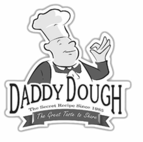 DADDY DOUGH THE SECRET RECIPE SINCE 1985 THE GREAT TASTE TO SHARE Logo (USPTO, 12/04/2009)