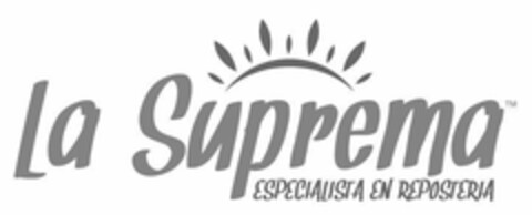 LA SUPREMA ESPECIALITA EN REPOSTERIA Logo (USPTO, 30.11.2011)