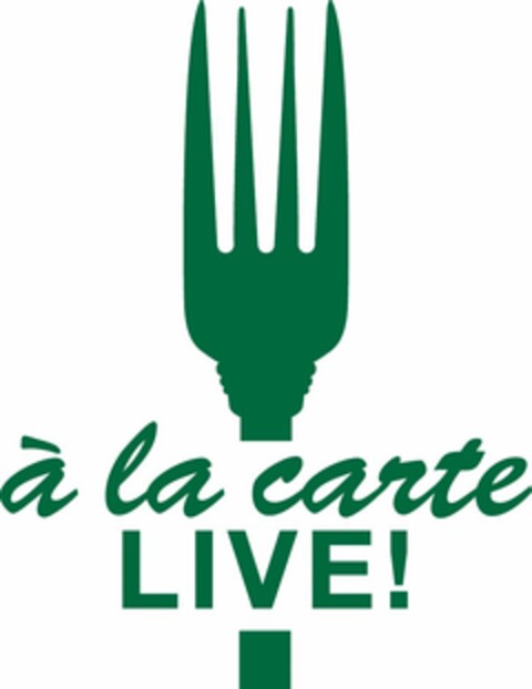 A LA CARTE LIVE! Logo (USPTO, 12.07.2012)