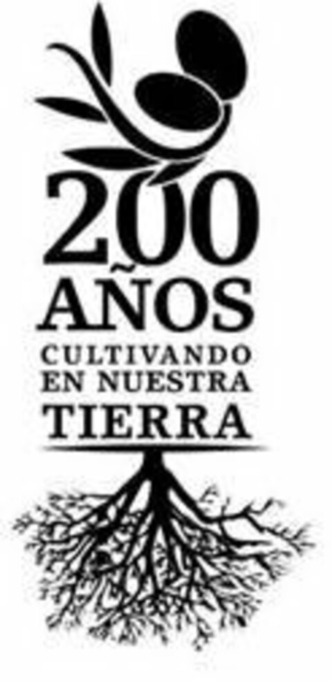 200 AÑOS CULTIVANDO EN NUESTRA TIERRA Logo (USPTO, 30.01.2013)
