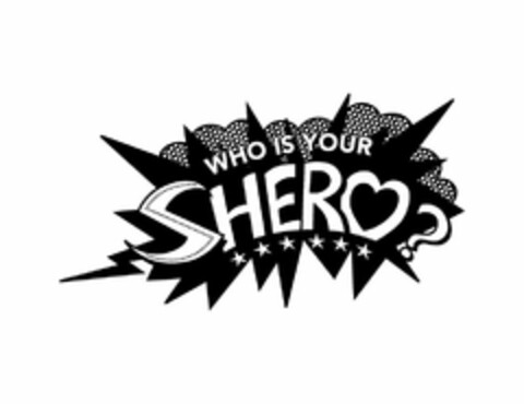 WHO IS YOUR SHERO? Logo (USPTO, 31.08.2016)