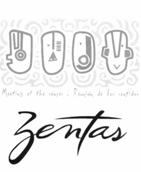 MEETING OF THE SENSES. REUNIÓN DE LOS SENTIDOS ZENTAS Logo (USPTO, 10.07.2009)