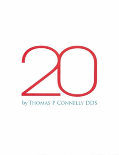 20 BY THOMAS P. CONNELLY DDS Logo (USPTO, 01.10.2012)