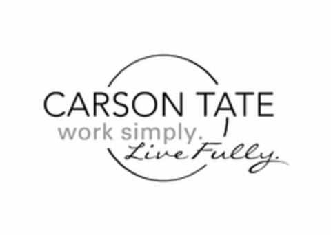 CARSON TATE WORK SIMPLY LIVE FULLY Logo (USPTO, 09.04.2014)