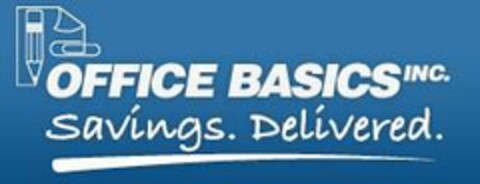 OFFICE BASICS INC. SAVINGS. DELIVERED. Logo (USPTO, 03/17/2015)