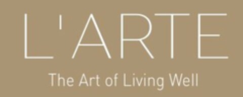 L'ARTE THE ART OF LIVING WELL Logo (USPTO, 09.07.2015)