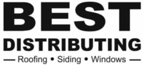 BEST DISTRIBUTING ROOFING · SIDING · WINDOWS Logo (USPTO, 02.08.2017)