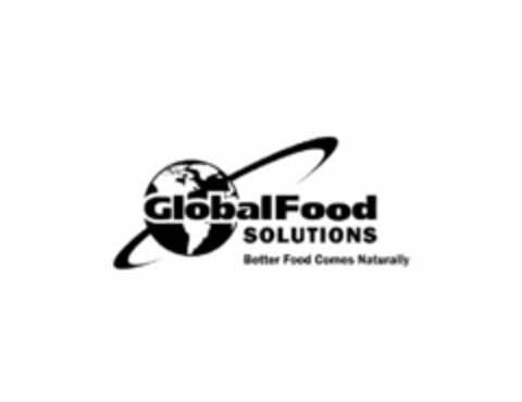 GLOBAL FOOD SOLUTIONS BETTER FOOD COMESNATURALLY Logo (USPTO, 12.12.2017)