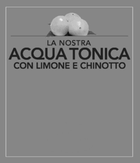 LA NOSTRA ACQUA TONICA CON LIMONE E CHINOTTO Logo (USPTO, 01.07.2020)