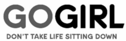 GO GIRL DON'T TAKE LIFE SITTING DOWN Logo (USPTO, 04.03.2009)