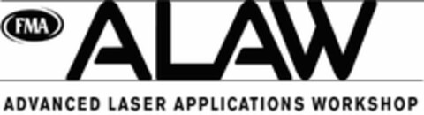 FMA ALAW ADVANCED LASER APPLICATIONS WORKSHOP Logo (USPTO, 04/02/2012)