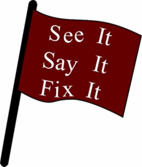 SEE IT SAY IT FIX IT Logo (USPTO, 28.08.2012)