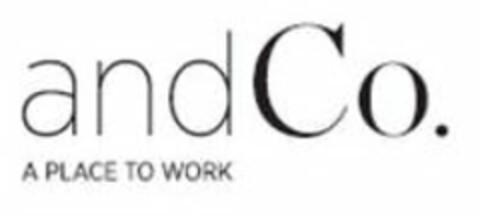 ANDCO. A PLACE TO WORK Logo (USPTO, 13.06.2017)