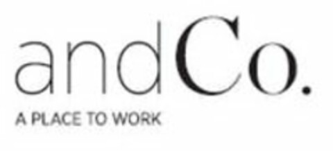 ANDCO. A PLACE TO WORK Logo (USPTO, 06/13/2017)