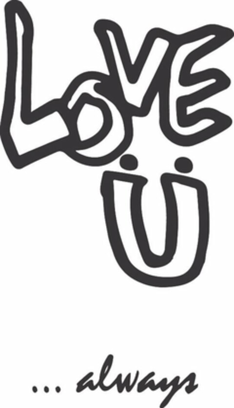 LOVE Ü ... ALWAYS Logo (USPTO, 12.09.2017)