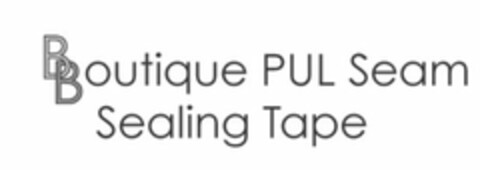 BBOUTIQUE PUL SEAM SEALING TAPE Logo (USPTO, 28.11.2017)