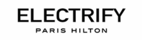 ELECTRIFY PARIS HILTON Logo (USPTO, 25.09.2018)