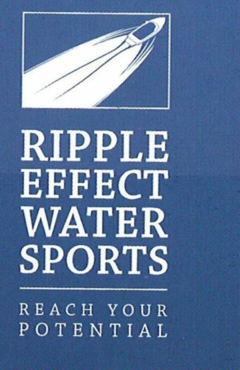 RIPPLE EFFECT WATER SPORTS REACH YOUR POTENTIAL Logo (USPTO, 12.01.2009)