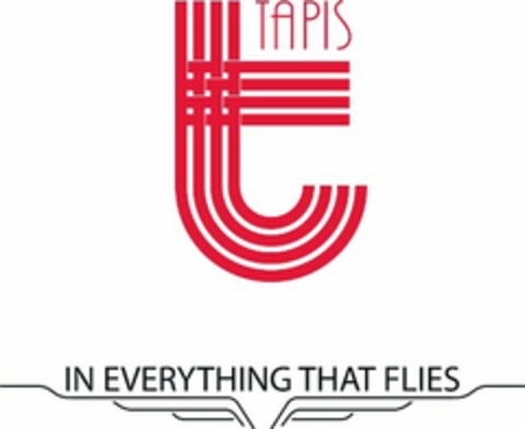 TAPIS IN EVERYTHING THAT FLIES T Logo (USPTO, 05.02.2009)