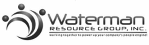 WATERMAN RESOURCE GROUP, INC. WORKING TOGETHER TO POWER UP YOUR COMPANY'S PEOPLE ENGINE! Logo (USPTO, 02.09.2011)