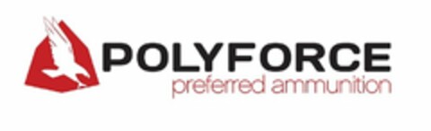 POLYFORCE PREFERRED AMMUNITION Logo (USPTO, 02/21/2012)