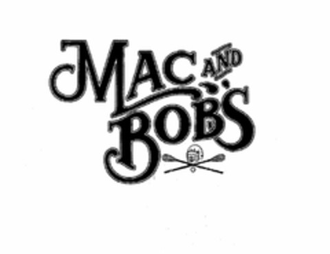 MAC AND BOB'S Logo (USPTO, 05/09/2012)