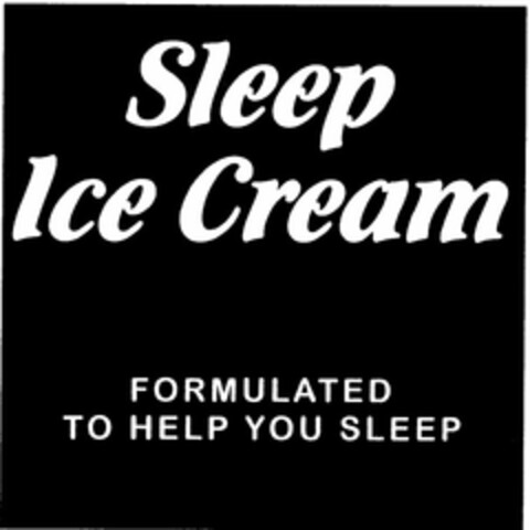 SLEEP ICE CREAM FORMULATED TO HELP YOU SLEEP Logo (USPTO, 03.08.2012)