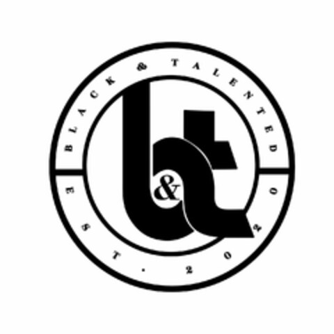 B&T BLACK & TALENTED EST. 2020 Logo (USPTO, 20.09.2020)