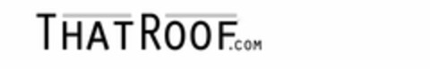 THATROOF.COM Logo (USPTO, 27.08.2009)