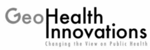 GEOHEALTH INNOVATIONS CHANGING THE VIEW ON PUBLIC HEALTH Logo (USPTO, 04/02/2013)