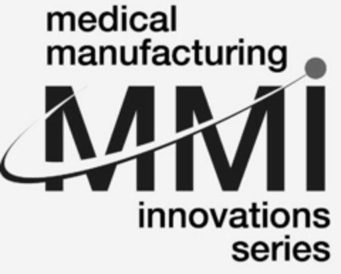 MEDICAL MANUFACTURING MMI INNOVATIONS SERIES Logo (USPTO, 31.08.2015)