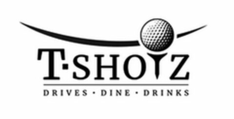 T-SHOTZ DRIVES DINE DRINKS Logo (USPTO, 01/17/2018)