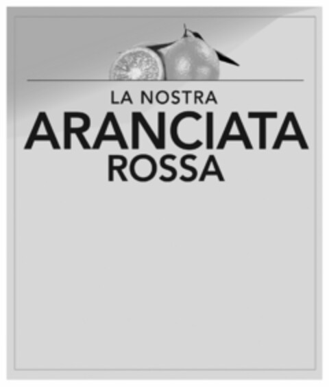 LA NOSTRA ARANCIATA ROSSA Logo (USPTO, 12.02.2019)