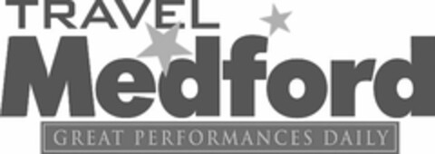 TRAVEL MEDFORD GREAT PERFORMANCES DAILY Logo (USPTO, 01.12.2011)