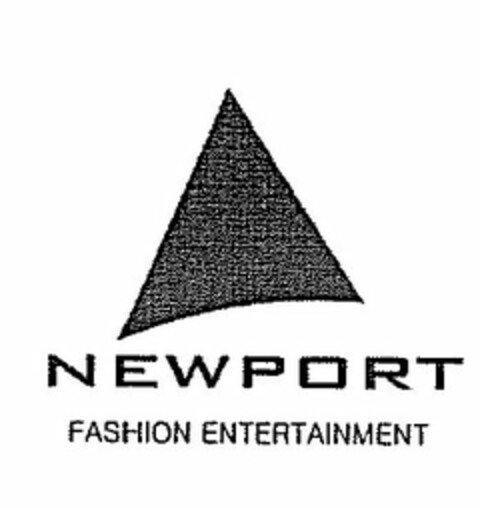 NEWPORT FASHION ENTERTAINMENT Logo (USPTO, 02/22/2012)