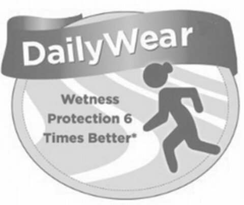 DAILYWEAR WETNESS PROTECTION 6 TIMES BETTER* Logo (USPTO, 23.10.2012)