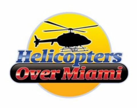 HELICOPTERS OVER MIAMI Logo (USPTO, 18.07.2013)