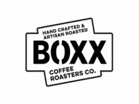 HAND CRAFTED & ARTISAN ROASTED BOXX COFFEE ROASTERS CO. Logo (USPTO, 08.01.2020)