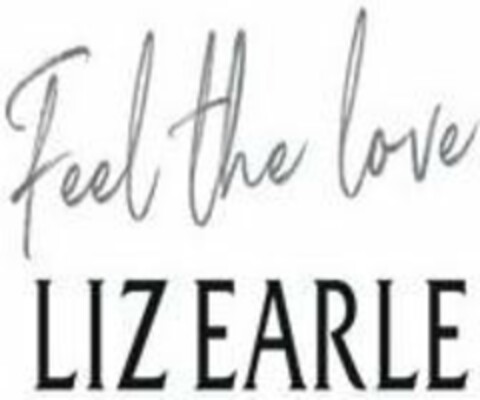 FEEL THE LOVE LIZ EARLE Logo (USPTO, 29.06.2020)