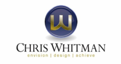 CHRIS WHITMAN, ENVISION, DESIGN, ACHIEVE Logo (USPTO, 09.02.2010)