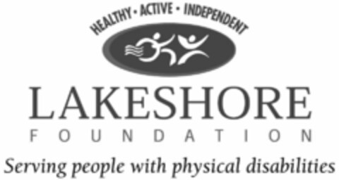 HEALTHY · ACTIVE · INDEPENDENT LAKESHORE F O U N D A T I O N SERVING PEOPLE WITH PHYSICAL DISABILITIES Logo (USPTO, 07/26/2011)