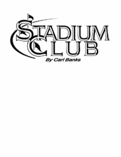 STADIUM CLUB BY CARL BANKS Logo (USPTO, 02/29/2012)