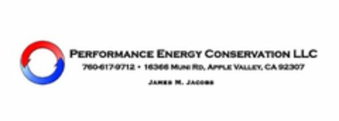 PERFORMANCE ENERGY CONSERVATION LLC 760-617-9712 · 16366 MUNI RD, APPLE VALLEY, CA 92307 JAMES M. JACOBS Logo (USPTO, 04/27/2012)