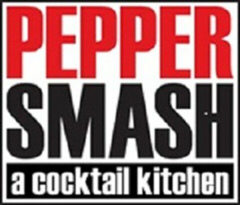 PEPPER SMASH A COCKTAIL KITCHEN Logo (USPTO, 27.08.2012)