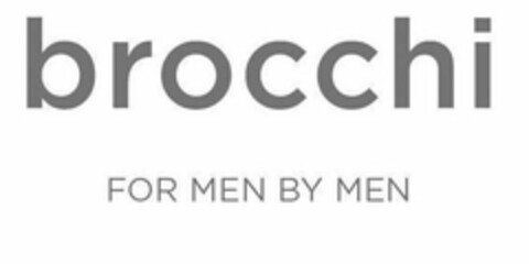 BROCCHI FOR MEN BY MEN Logo (USPTO, 08.04.2019)