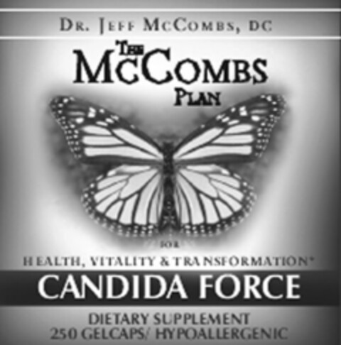 THE MCCOMBS PLAN FOR HEALTH, VITALITY & TRANSFORMATION DR. JEFF MCCOMBS, DC CANDIDA FORCE DIETARY SUPPLEMENT 250 GELCAPS/ HYPOALLERGENIC Logo (USPTO, 12.01.2009)