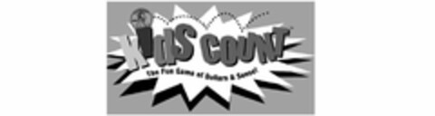 KIDS COUNT THE FUN GAME OF DOLLARS & SENSE! Logo (USPTO, 12.03.2009)