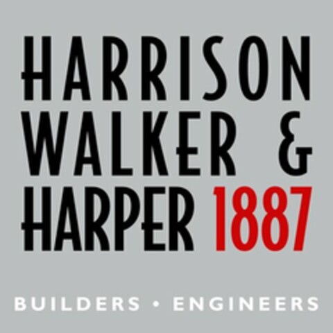 HARRISON WALKER & HARPER 1887 BUILDERS · ENGINEERS Logo (USPTO, 11/05/2010)